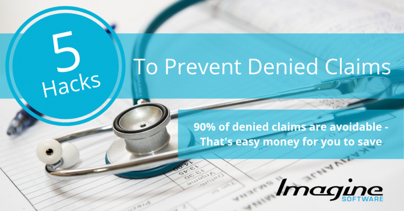 5 Hacks To Prevent Denied Claims | ImagineSoftware