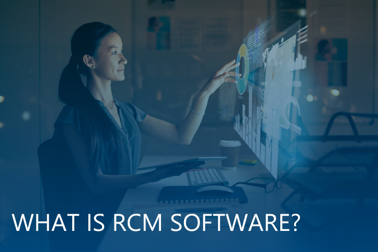 What is RCM Software? | Blog | Resources