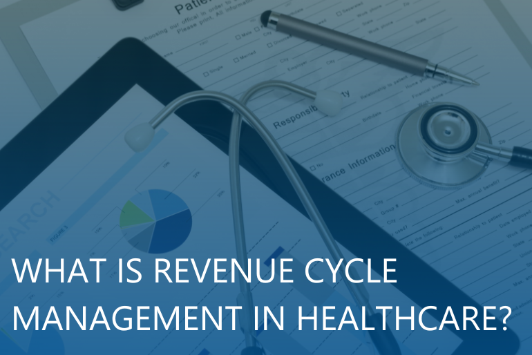 What is the Future of Revenue Cycle Management in Healthcare?