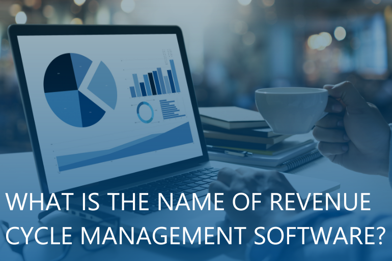What is the Name of Revenue Cycle Management Software?
