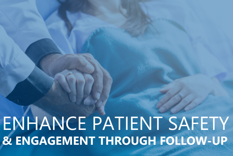 How RadNav Enhances Patient Engagement & Safety through Follow-up