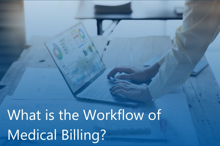 What is the workflow of medical billing?