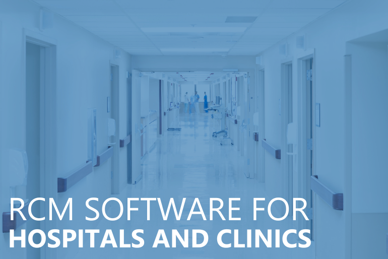 RCM Software for Hospitals and Clinics
