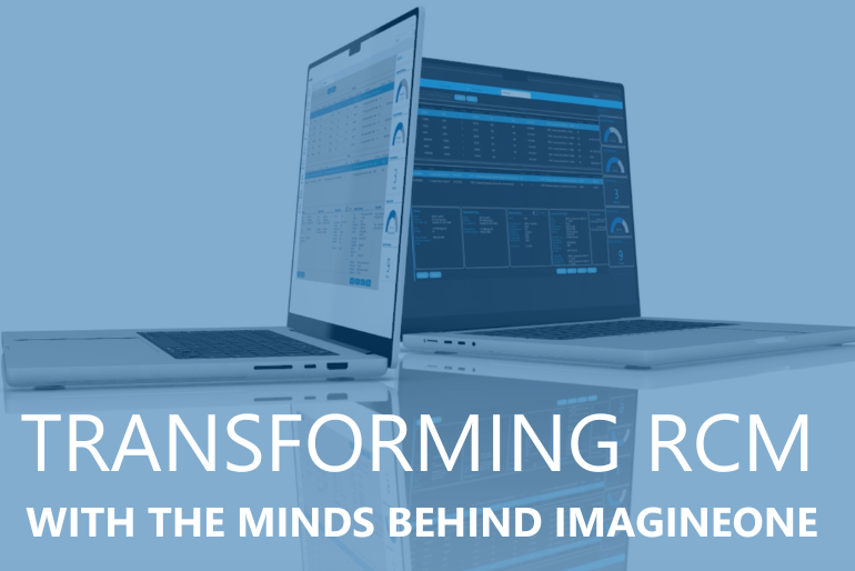 Transforming RCM: An Exclusive Interview With the Minds Behind ImagineOne