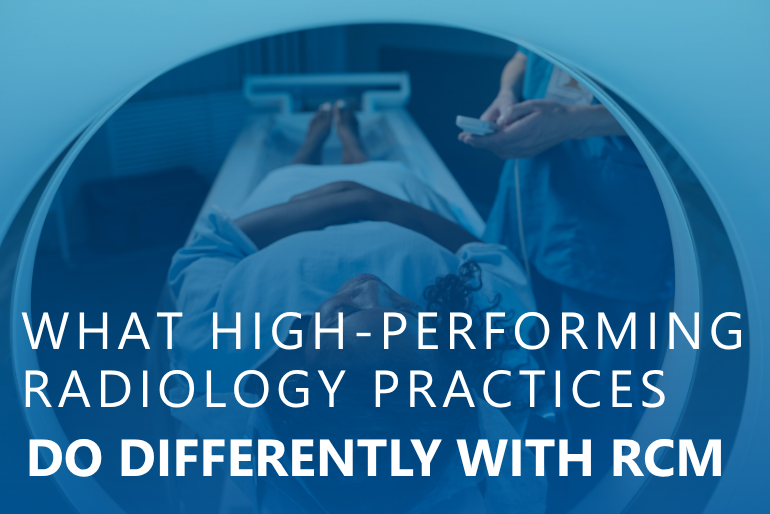 What High-Performing Radiology Practices Do Differently with RCM