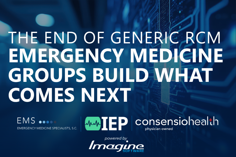 The End of Generic RCM: Emergency Medicine Groups Build What Comes Next