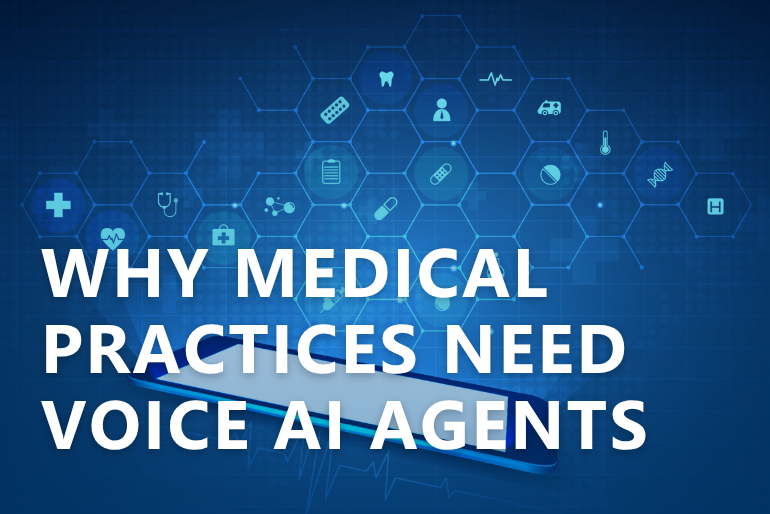 Why Medical Practices Need Voice AI Agents: The Future of Patient Communication and Revenue Cycle Performance